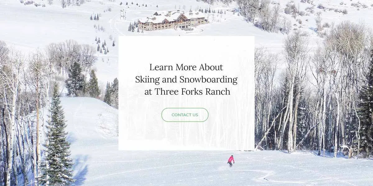 05 cta learn more about skiing and snowboarding at three forks ranch 1